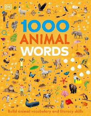 1000 Animal Words: Build Animal Vocabulary and Literacy Skills (ePub eBook)