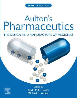 Aulton's Pharmaceutics: The Design and Manufacture of Medicines - Ebook: The Design and Manufacture of Medicines (ePub eBook)