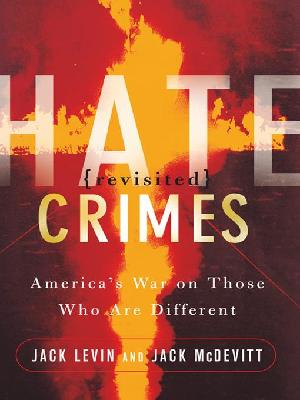 Hate Crimes Revisited: America's War On Those Who Are Different (ePub eBook)