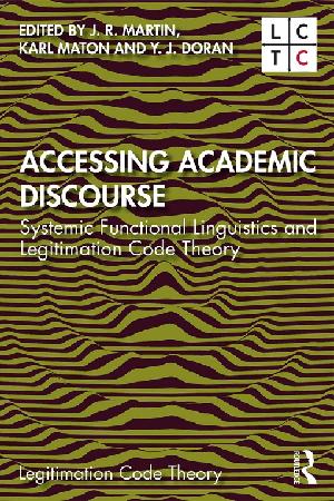 Accessing Academic Discourse: Systemic Functional Linguistics and Legitimation Code Theory (PDF eBook)