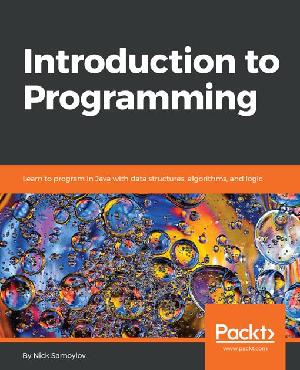 Introduction to Programming: Learn to program in Java with data structures, algorithms, and logic (ePub eBook)