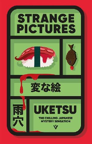 Strange Pictures: The Chilling Japanese Mystery Sensation (ePub eBook)